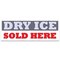 Signmission Dry Ice Sold Here Banner Concession Stand Food Truck Single Sided B-96-30050 - alternate 1